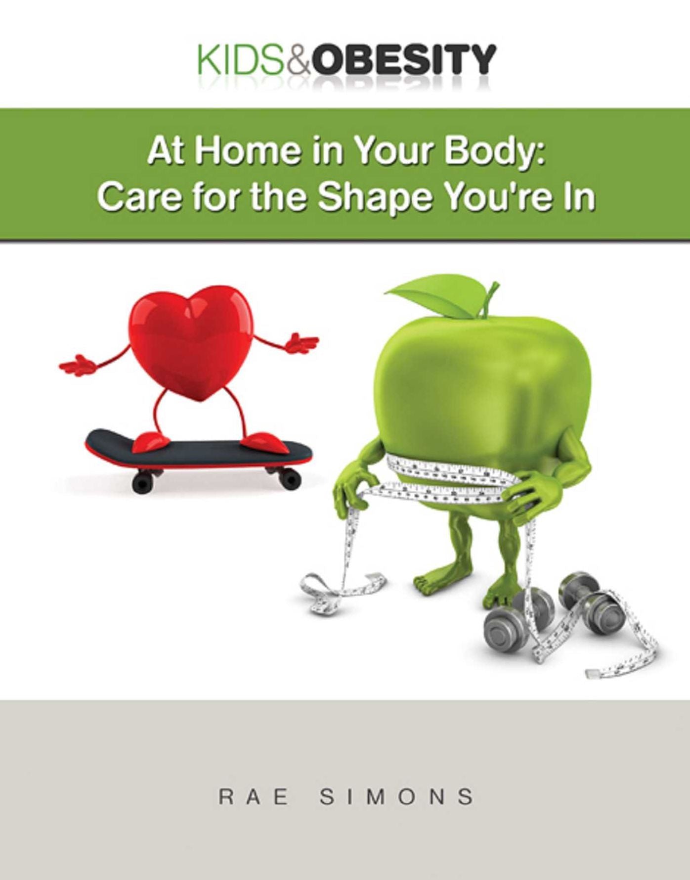 At Home in Your Body: Care for the Shape You're In
