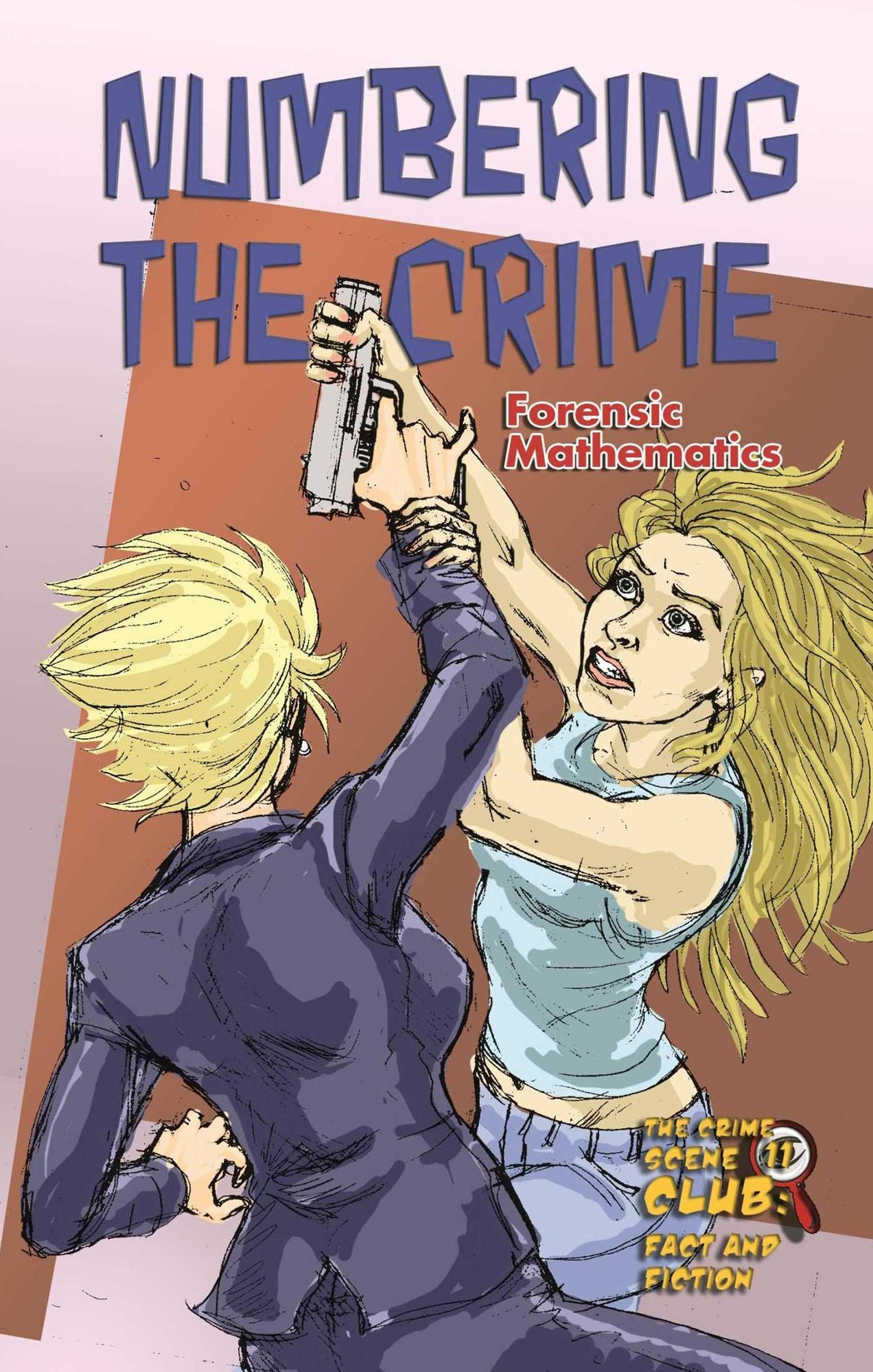 Numbering the Crime: Forensic Mathematics