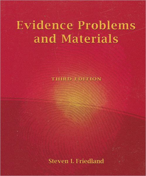 Evidence Problems & Materials 3E 2007