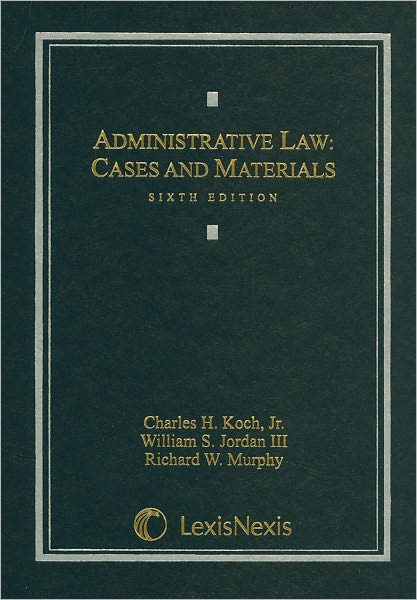 Administrative Law: Cases and Materials
