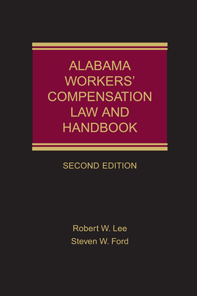 Alabama Workers' Compensation Law and Handbook
