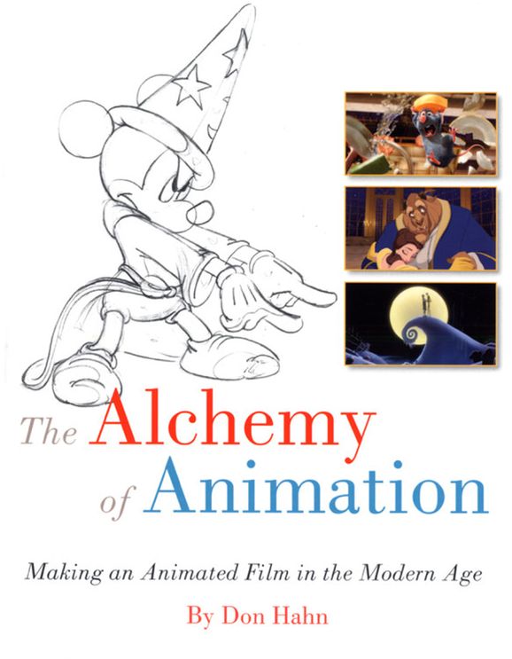 The Alchemy of Animation: Making an Animated Film in the Modern Age