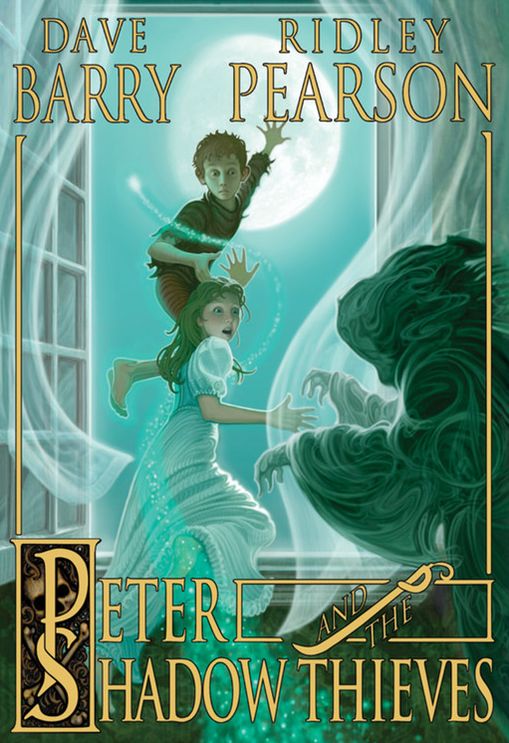 Peter and the Shadow Thieves (Starcatchers Series #2)