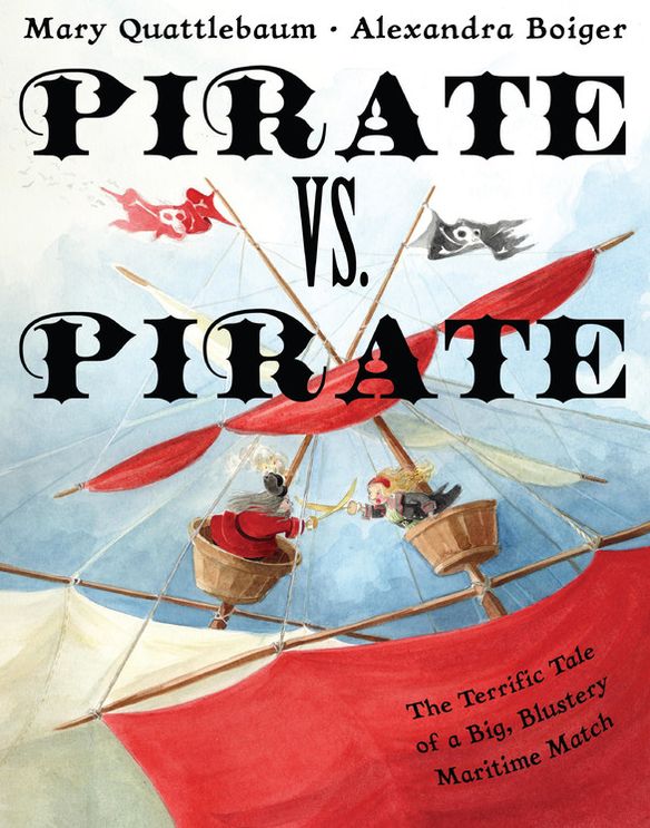Pirate vs. Pirate: The Terrific Tale of a Big, Blustery Maritime Match