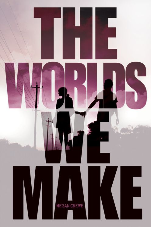 The Worlds We Make (Fallen World Trilogy Series #3)