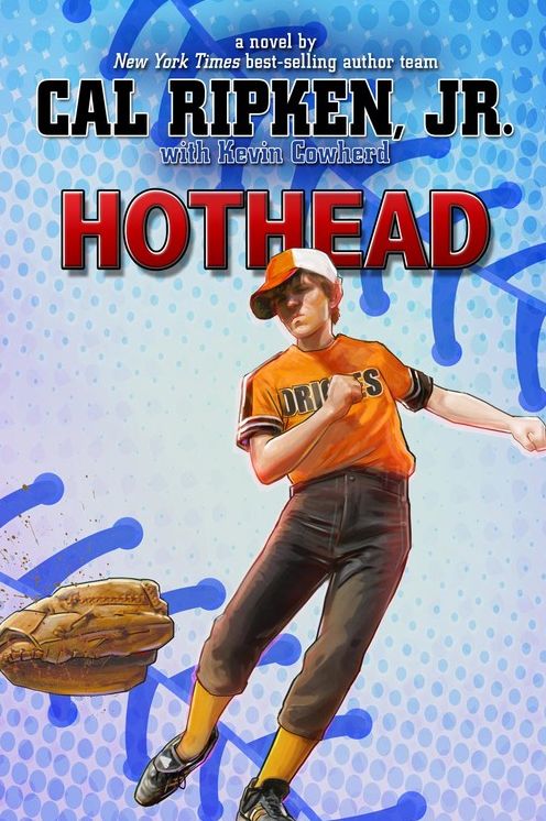 Hothead (Cal Ripken, Jr.'s All-Stars Series #1)