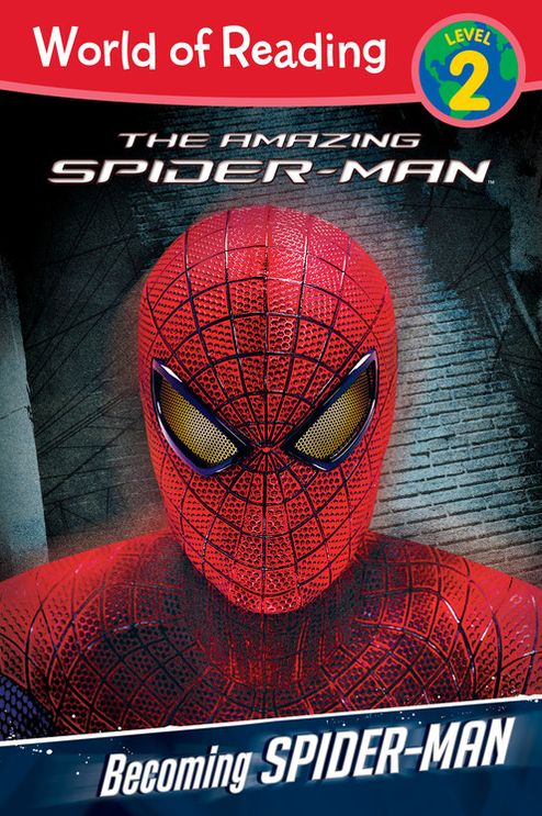 Becoming Spider-Man Level 2 Reader (The Amazing Spider-Man)