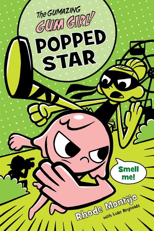 The Gumazing Gum Girl!, Book 3 Popped Star