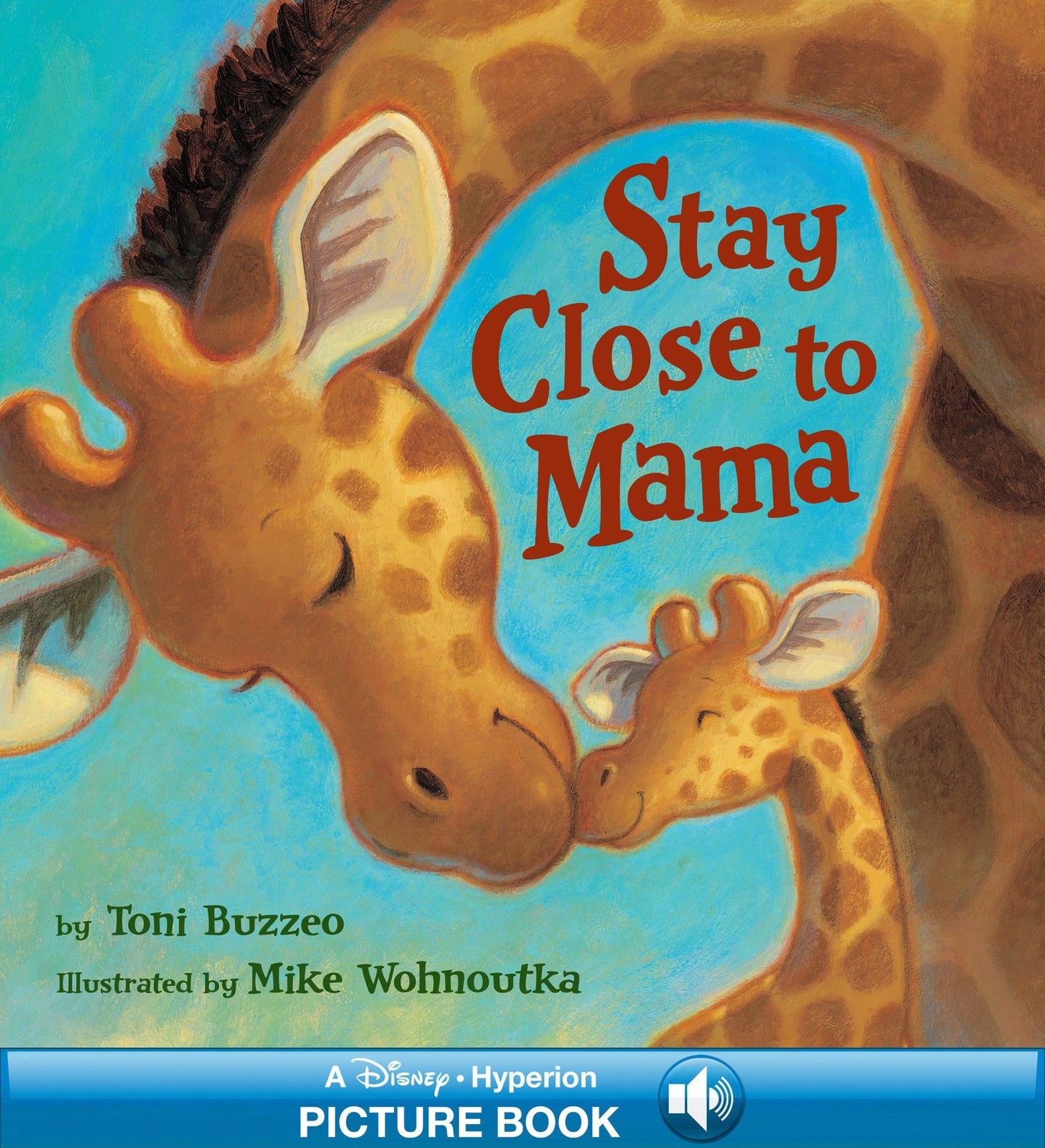 Stay Close to Mama (Hyperion Read-Along Book)