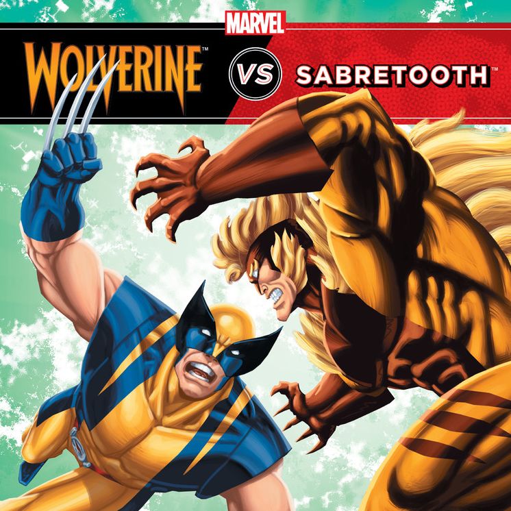 The Unstoppable Wolverine vs. Sabretooth