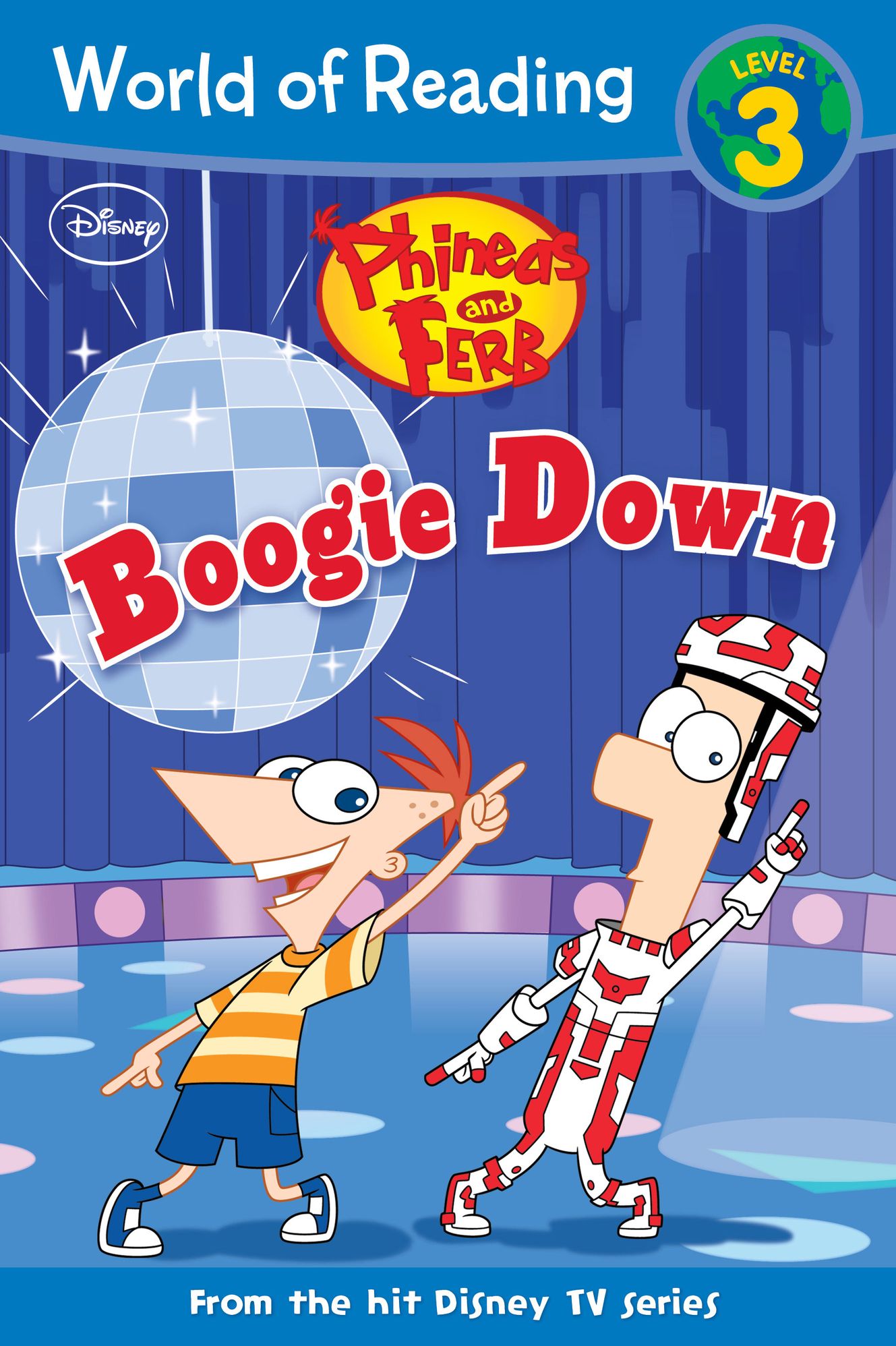 Phineas and Ferb: Boogie Down (World of Reading Series: Level 3)