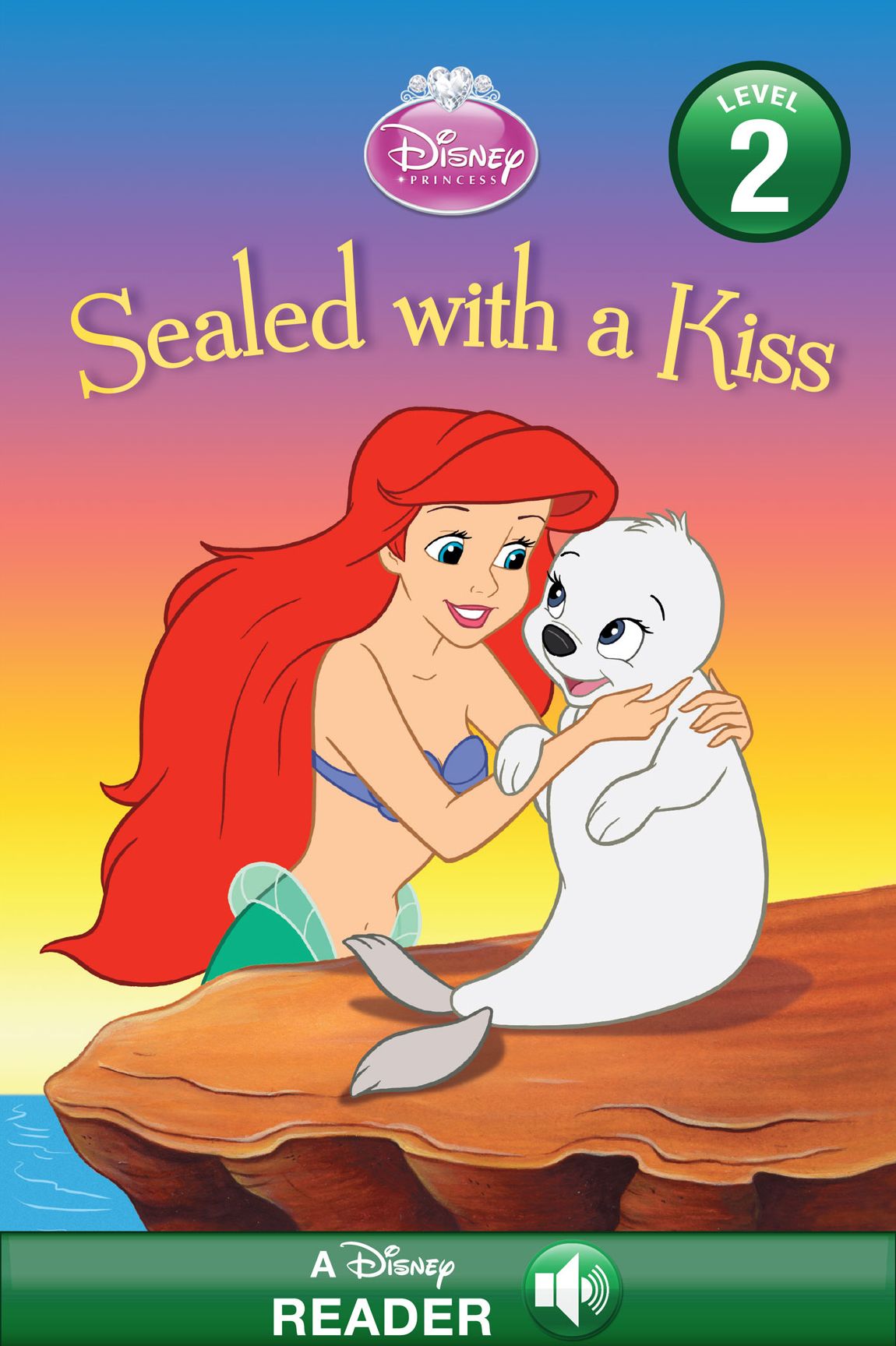 Sealed with a Kiss (Disney Princess) (A Disney Read-Along: Level 2)