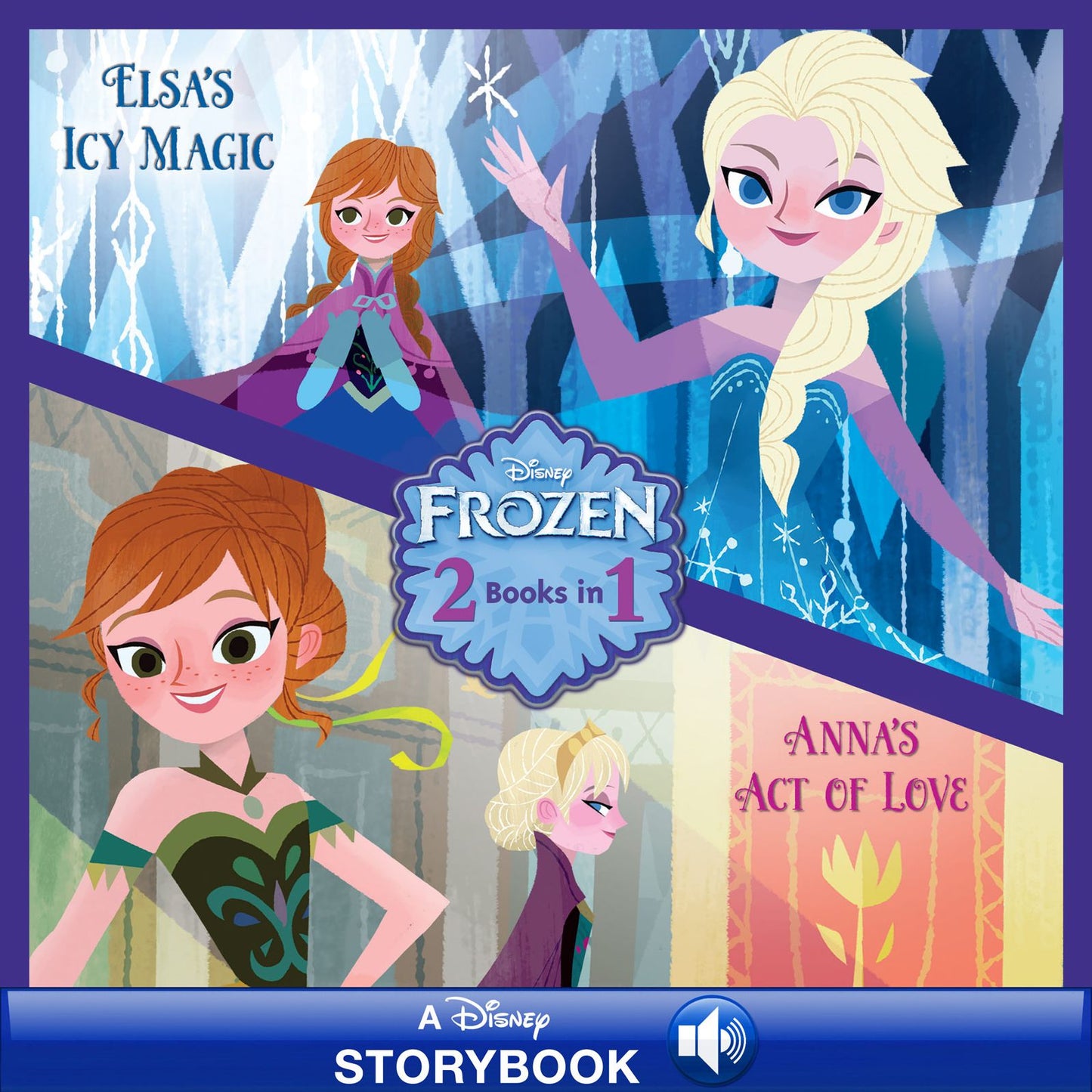Frozen: Anna's Act of Love/Elsa's Icy Magic: A Disney Read-Along