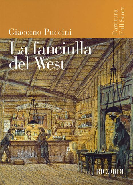 La Fanciulla del West: Full Score