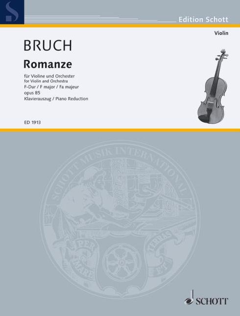Romanze in F Major Op. 85: for Violin and Orchestra (Piano Reduction and Solo Part)