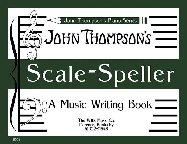 Scale Speller: A Music Writing Book