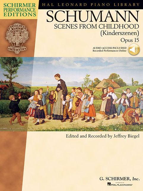 Schumannl: Scenes from Childhood (Kinderscenen) Opus 15