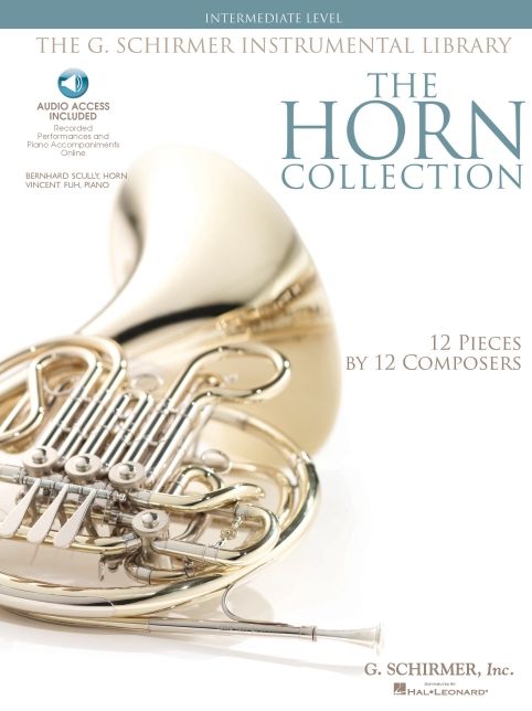 The Horn Collection - Intermediate Level: G. Schirmer Instrumental Library 12 Pieces by 12 Composers