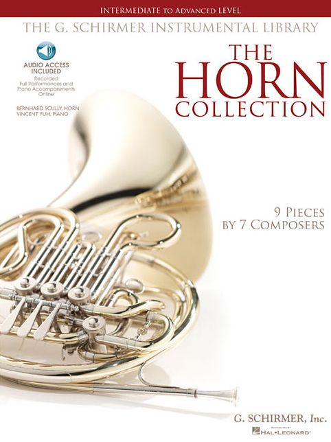 The Horn Collection - Intermediate to Advanced Level: G. Schirmer Instrumental Library 9 Pieces by 7 Composers
