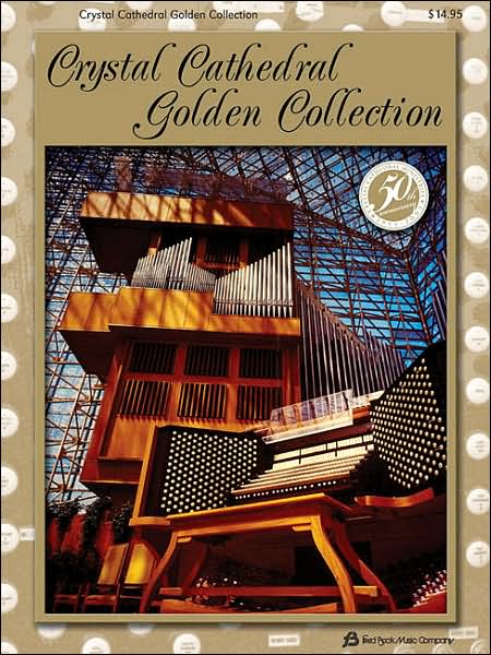 Crystal Cathedral Golden Collection
