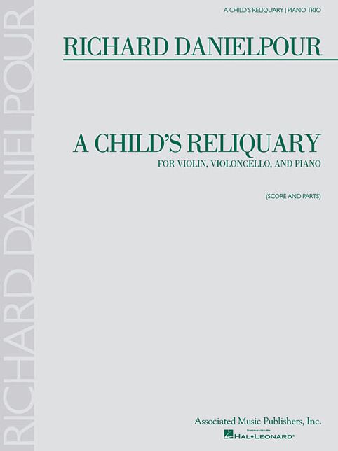 A Child's Reliquary: Score and Parts