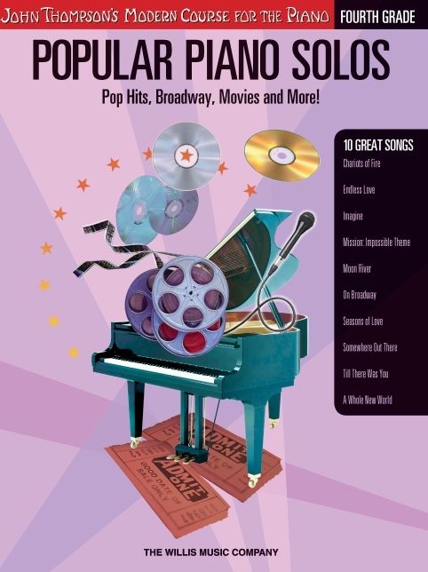 Popular Piano Solos: Fourth Grade: Pop Hits, Broadway, Movies and More!