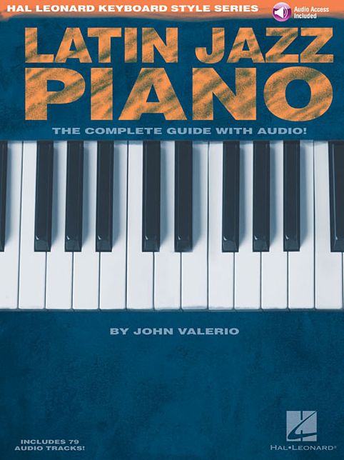 Latin Jazz Piano: Hal Leonard Keyboard Style Series