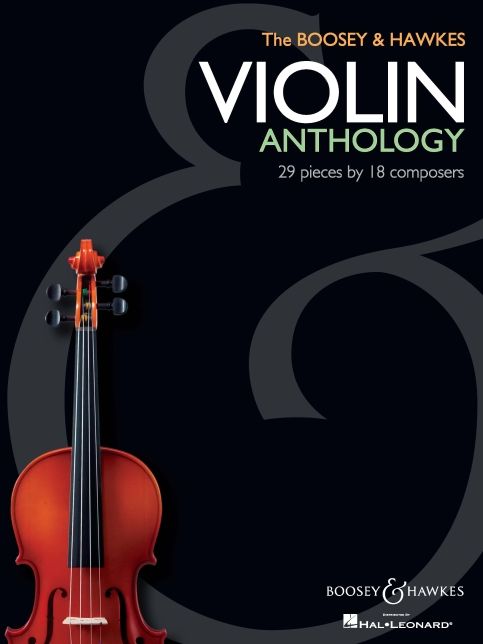 The Boosey & Hawkes Violin Anthology: 29 Pieces by 18 Composers