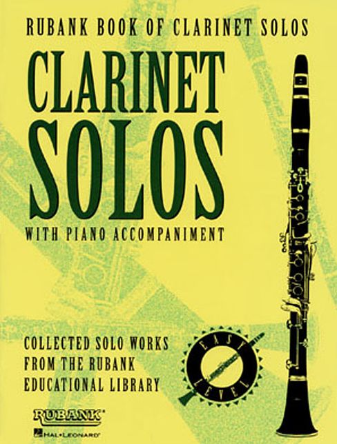 Rubank Book of Clarinet Solos - Easy Level: (Includes Piano Accompaniment)
