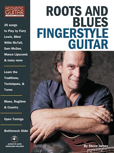 Roots and Blues Fingerstyle Guitar: Acoustic Guitar Private Lessons