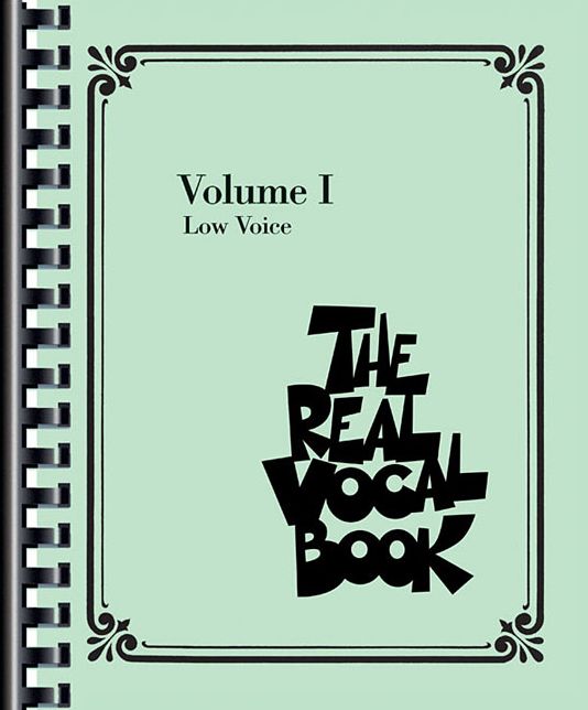 Real Vocal Book - Volume I: Low Voice Edition