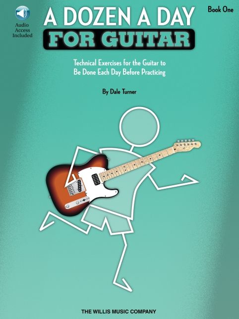 A Dozen a Day for Guitar - Book 1: Technical Exercises for the Guitar to Be Done Each Day Before Practicing