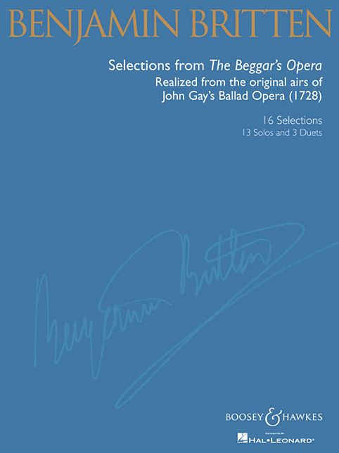 Britten: Selections from The Beggar's Opera: Realized from the original airs of John Gay's Ballad Opera (1728) 16 Songs for Various Voice Types