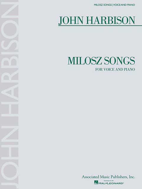 Milosz Songs: for Voice and Piano