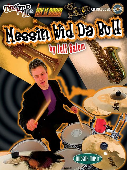 Turn It up and Lay It down - Messin' wid Da Bull
