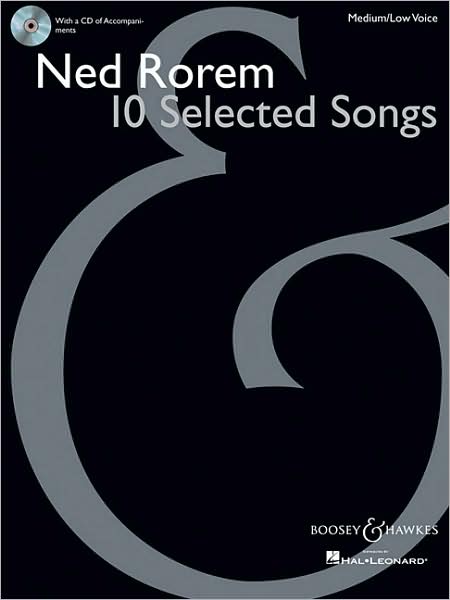 Ned Rorem - 10 Selected Songs (Medium/Low Voice): Medium/Low Voice with a CD of piano accompaniments
