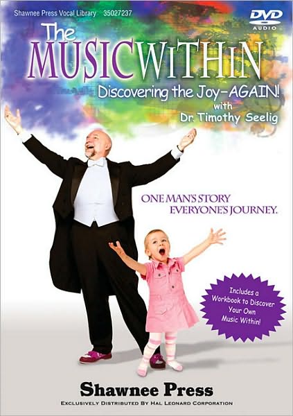 The Music Within: Discovering the Joy - AGAIN! One Man's Story, Everyone's Journey