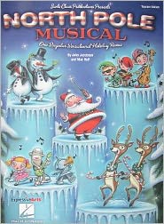North Pole Musical: One Singular Sensational Holiday Revue