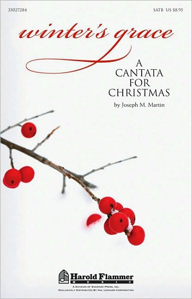 Winter's Grace: A Cantata for Christmas