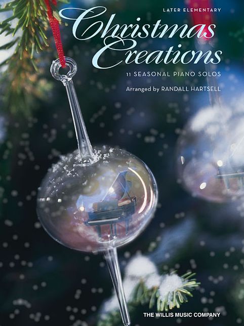 Christmas Creations: 11 Seasonal Piano Solos
