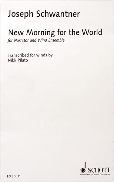 New Morning for the World: For Narrator and Wind Ensemble