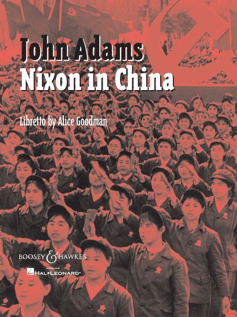 Nixon in China: Opera in Three Acts