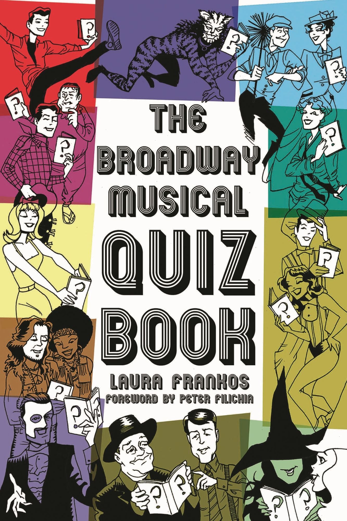 The Broadway Musical Quiz Book
