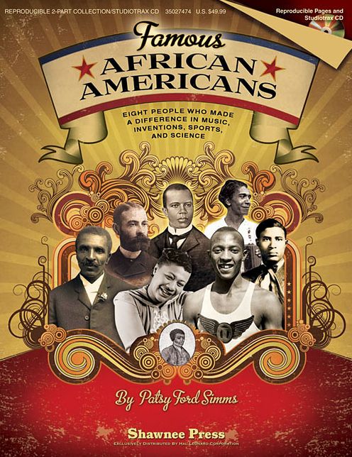 Famous African Americans: Eight People Who Made a Difference in Music, Inventions, Sports, and Science