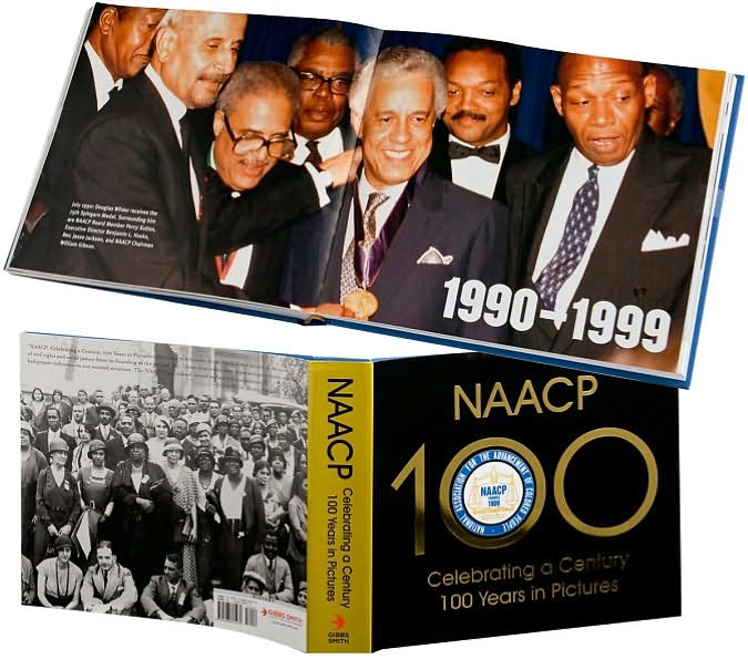 NAACP: Celebrating a Century 100 Years in Pictures: Celebrating a Century 100 Years in Pictures