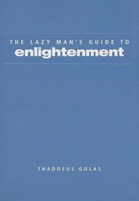 Lazy Man's Guide to Enlightenment