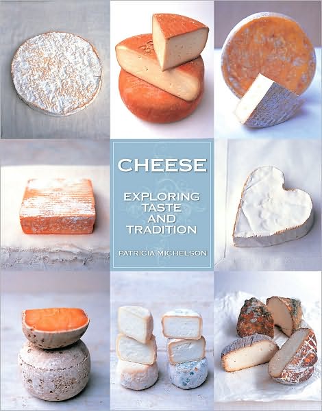 Cheese: Exploring Taste and Tradition