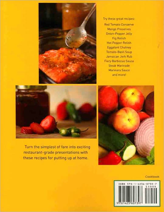 Putting Up More: A guide to canning jams, relishes, chutneys, pickles, sauces, and salsas