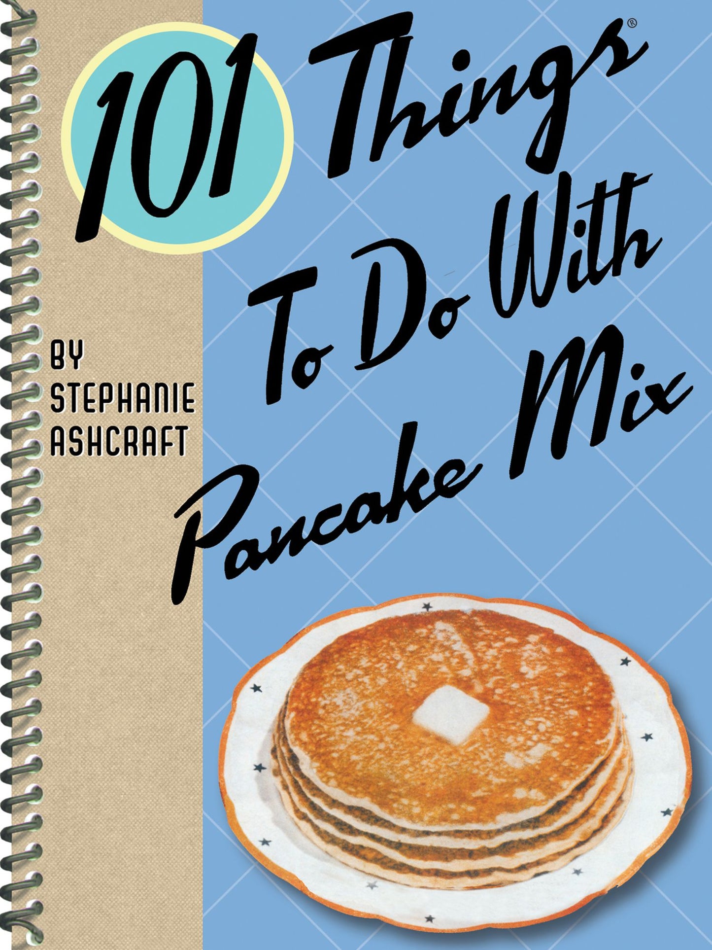 101 Things to do With Pancake Mix