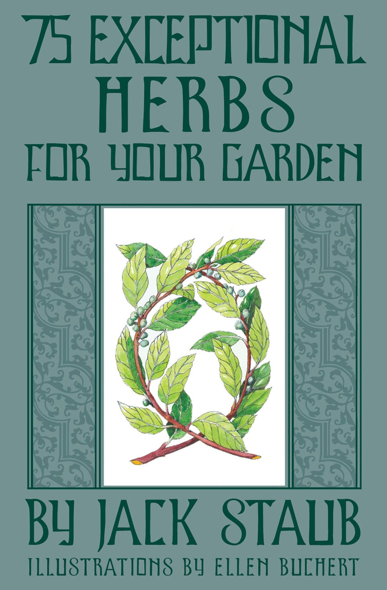 75 Exceptional Herbs
